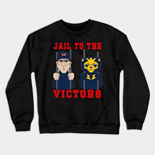 Jail To the Victors Crewneck Sweatshirt